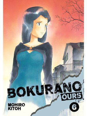 cover image of Bokurano: Ours, Volume 6